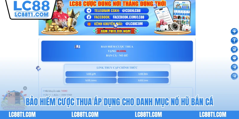 Bảo hiểm cược thua áp dụng cho danh mục nổ hũ - bắn cá