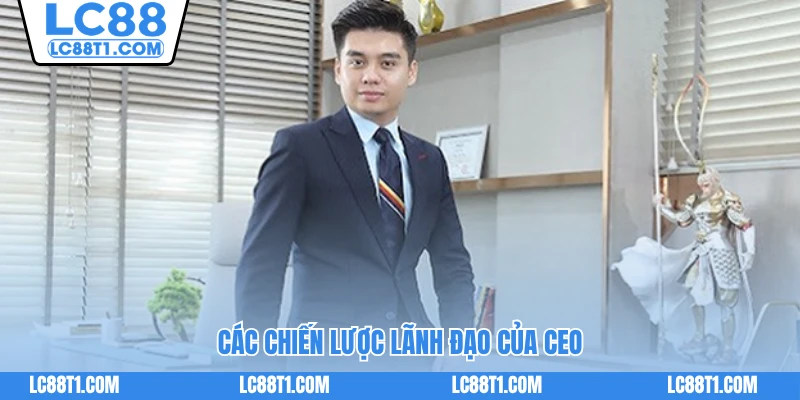Các chiến lược lãnh đạo của CEO