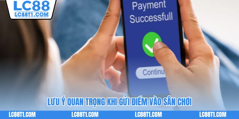 Lưu ý quan trọng khi gửi điểm vào sân chơi