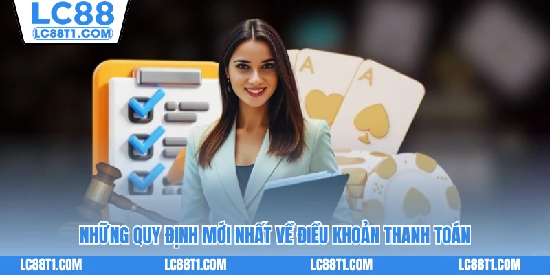 Những quy định mới nhất về điều khoản thanh toán