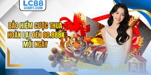 Bảo Hiểm Cược Thua - Hoàn Lại Đến 80.888K Mỗi Ngày