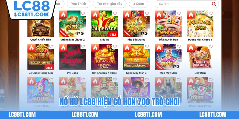 Nổ hũ LC88 hiện có hơn 700 trò chơi
