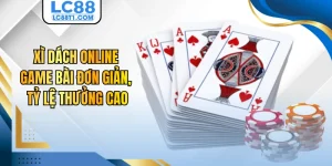 Xì Dách Online - Game Bài Đơn Giản, Tỷ Lệ Thưởng Cao